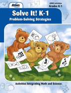 Solve It! K-1: Problem-Solving Strategies - Aims Education Foundation