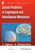 Solved Problems In Lagrangian And Hamiltonian Mechanics