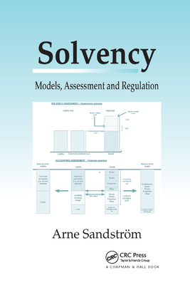 Solvency: Models, Assessment and Regulation - Sandstrom, Arne