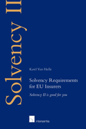 Solvency Requirements for Eu Insurers: Solvency II Is Good for You