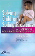 Solving Children's Soiling Problems: A Handbook for Health Professionals