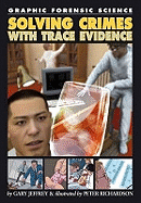 Solving Crimes with Trace Evidence