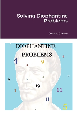 Solving Diophantine Problems - Cramer, John
