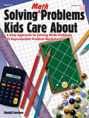 Solving Math Problems Kids Care about - Souviney, Randall