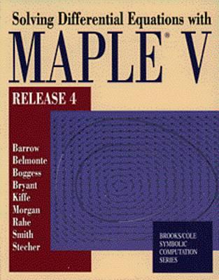 Solving Odes with Maple V - Barrow, David, and Belmonte, Art, and Boggess, Albert