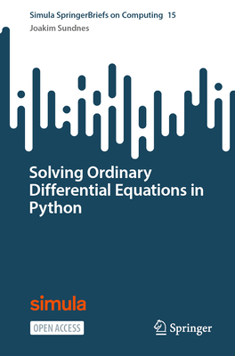 Solving Ordinary Differential Equations in Python - Sundnes, Joakim
