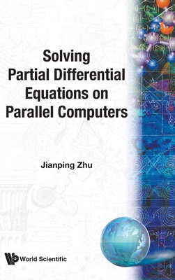 Solving Partial Differ Eqn on Parallel - Zhu Jianping