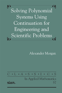Solving Polynominal Systems Using Continuation for Engineering and Scientific Problems