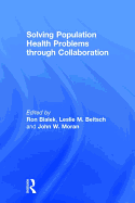 Solving Population Health Problems through Collaboration