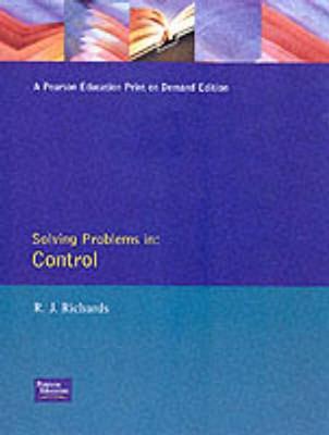 Solving Problems in Control - Richards, R J