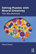 Solving Puzzles with Neural Creativity: The Aha Moment