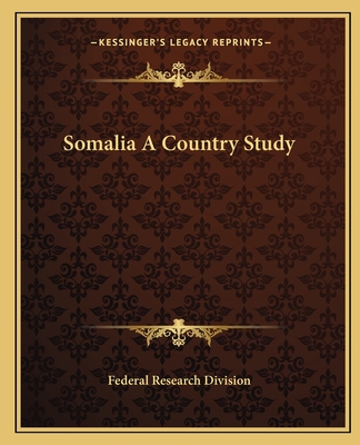 Somalia a Country Study - Federal Research Division