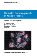 Somatic Embryogenesis in Woody Plants: Volume 3: Gymnosperms