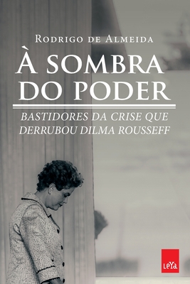 ? Sombra Do Poder - Almeida, Rodrigo