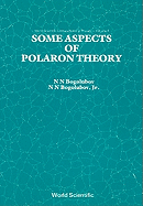 Some Aspects of Polaron Theory