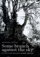 Some Branch Against the Sky