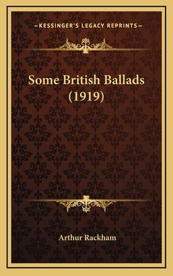 Some British Ballads (1919) - Rackham, Arthur (Illustrator)
