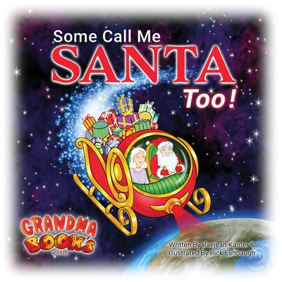 Some Call Me Santa Too! - Kanter, Raejean