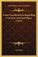 Some Considerations Regarding Cast Iron and Steel Pipes (1914)