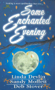 Some Enchanted Evening