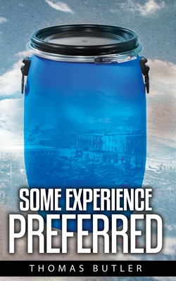 Some Experience Preferred - Butler, Thomas