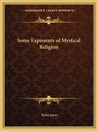 Some Exponents of Mystical Religion