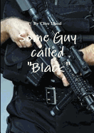 Some Guy Called "Black"