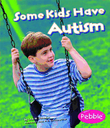 Some Kids Have Autism