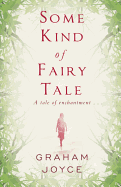 Some Kind of Fairy Tale