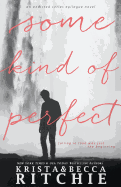 Some Kind of Perfect
