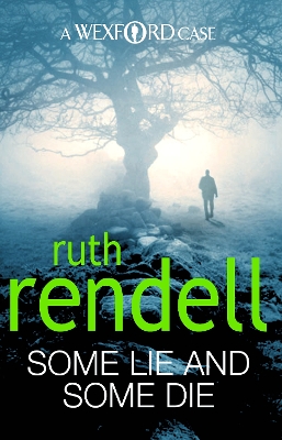Some Lie And Some Die - Rendell, Ruth