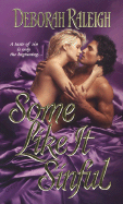 Some Like It Sinful - Raleigh, Deborah