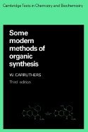 Some Modern Methods of Organic Synthesis