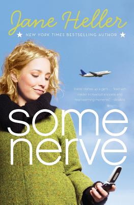 Some Nerve - Heller, Jane