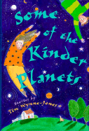 Some of the Kinder Planets
