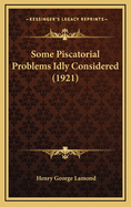 Some Piscatorial Problems Idly Considered (1921)