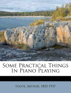 Some Practical Things in Piano Playing