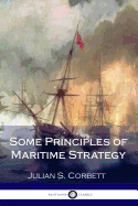 Some Principles of Maritime Strategy
