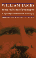 Some Problems of Philosophy: A Beginning of an Introduction to Philosophy