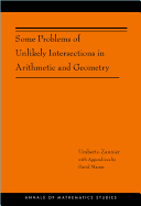 Some Problems of Unlikely Intersections in Arithmetic and Geometry