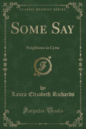 Some Say: Neighbours in Cyrus (Classic Reprint)
