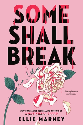 Some Shall Break - Marney, Ellie