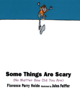 Some Things Are Scary: No Matter How Old You Are
