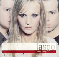 Some Things [Robbins] - Lasgo