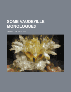 Some Vaudeville Monologues