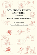 Somebody Else's Nut Tree and Other Tales from Children