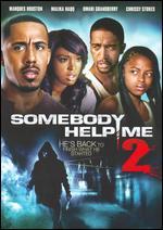 Somebody Help Me 2
