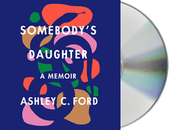 Somebody's Daughter: A Memoir