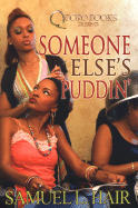 Someone Else's Puddin'