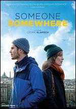 Someone Somewhere - C�dric Klapisch
